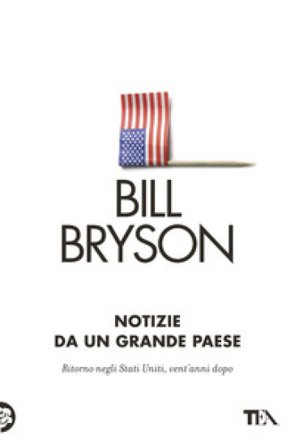 Notizie da un grande paese Bill Bryson