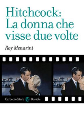 Hitchcock: La donna che visse due volte Roy Menarini