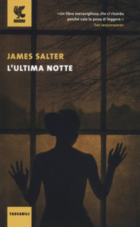 L'ultima notte James Salter