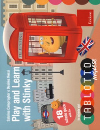 Play and learn with Stinky. Classe quinta. Le schede del Tablotto. Con espansione online Sabrina Campregher