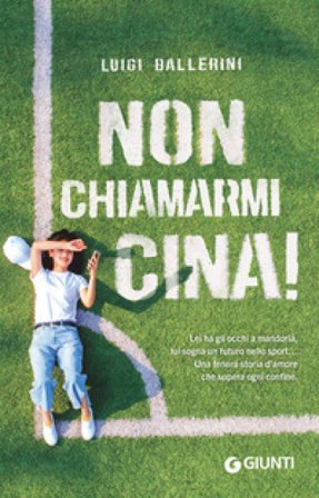 Non chiamarmi Cina! Luigi Ballerini