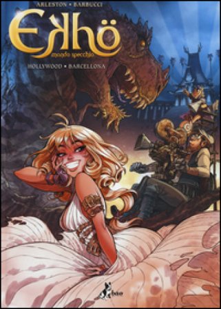 Ekhö. Mondo specchio. Hollywood. Barcellona Christophe Arleston