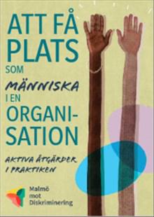 Att få plats som människa i en organisation : aktiva åtgärder i praktiken - Bok av Ana Marega & Jerk Elmén - Häfte