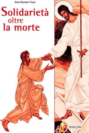 Solidarietà oltre la morte 2006 Renato Tisot