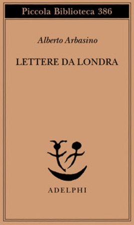 Lettere da Londra Alberto Arbasino
