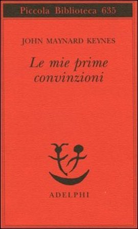 Le mie prime convinzioni John Maynard Keynes