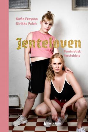 Jenteloven - Bok av Sofie Frøysaa & Ulrikke Falch - Hardback
