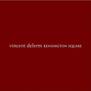 Kensington square VINCENT DELERM
