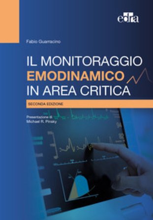 Il monitoraggio emodinamico in area critica Fabio Guarracino