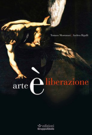 Arte è liberazione Tomaso Montanari
