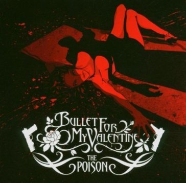 Poison Bullet For My Valentine