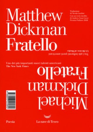 Fratello. Testo inglese a fronte Matthew Dickman