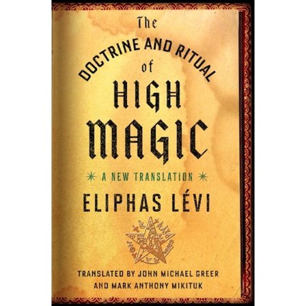 Doctrine and ritual of high magic 9780143111030