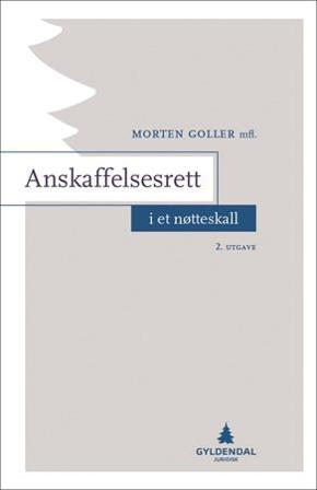 Anskaffelsesrett i et nøtteskall - Bok av Morten Goller, Kine Bjelke Christophersen, m.fl. - Paperback