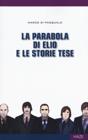 La parabola di Elio e le Storie Tese Marco Di Pasquale