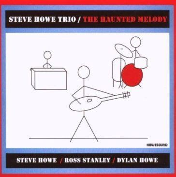 Haunted melody (2008) STEVE HOWE TRIO