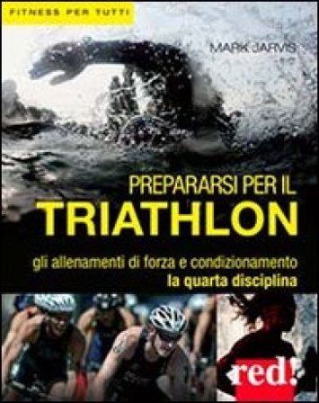 Prepararsi per il triathlon Mark Jarvis