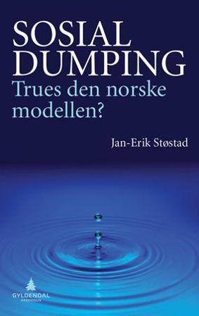 Sosial dumping - Bok av Jan-Erik Støstad - Paperback