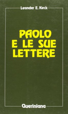 Paolo e le sue lettere Leander E. Keck