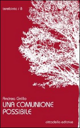 Una comunione possibile Andrea Grillo