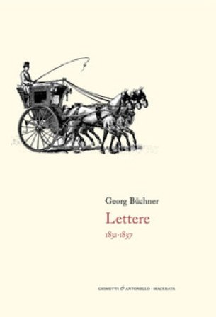 Lettere. 1831-1837 Georg Büchner