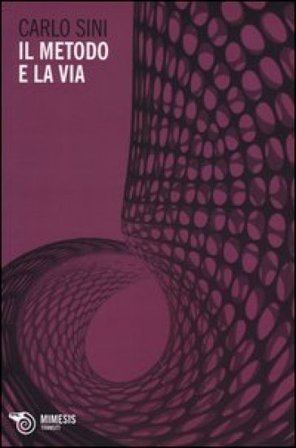 Il metodo e la via Carlo Sini