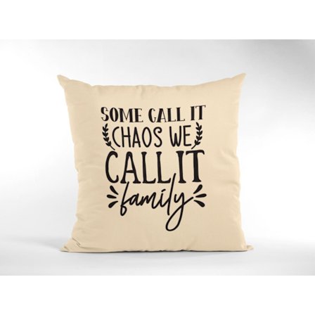 kuddfodral kudde 50x50cm Some call it chaos we call it family