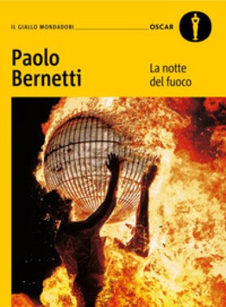 La notte del fuoco Paolo Bernetti