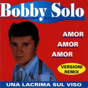 Una lacrima sul viso Bobby Solo