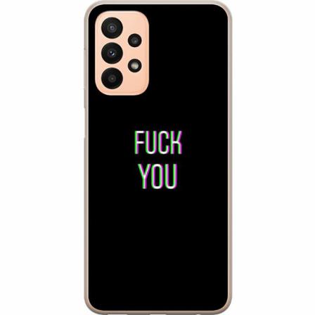 Samsung Galaxy A23 5g Mjukt Skal - Fuck You *