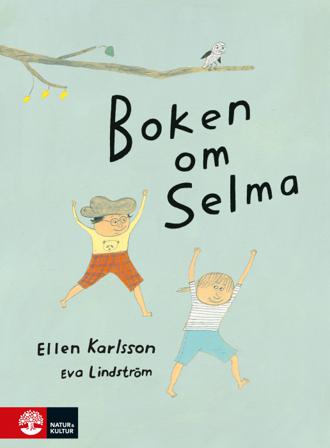 Boken om Selma - Bok av Ellen Karlsson - Inbunden