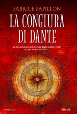 La congiura di Dante Fabrice Papillon