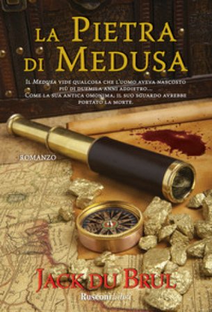 La pietra di Medusa Jack Du Brul