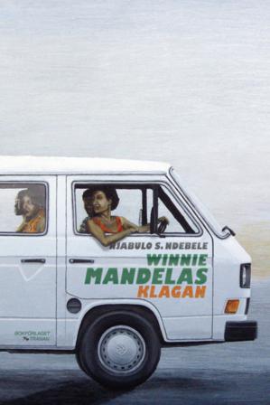 Winnie Mandelas klagan - Bok av Njabulo S. Ndebele - Inbunden