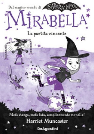 La partita vincente. Mirabella Harriet Muncaster