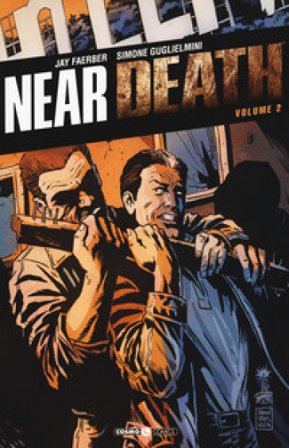 Near death. Vol. 2 Jay Faerber