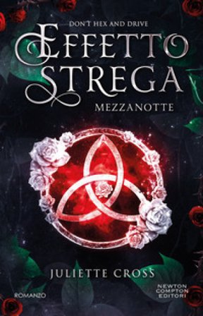 Mezzanotte. Effetto strega Juliette Cross