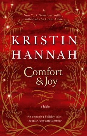 Comfort & Joy - Bok av Kristin Hannah - Pocket
