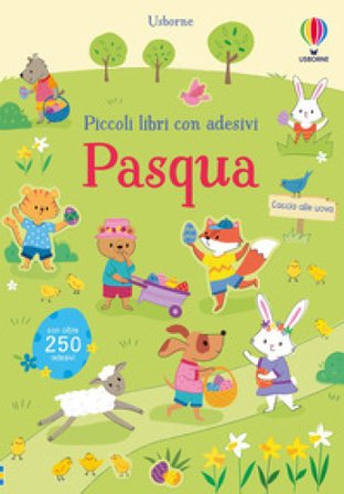 Pasqua. Ediz. a colori Felicity Brooks