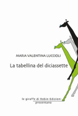 La tabellina del diciassette Maria Valentina Luccioli