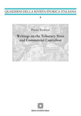 Writings on the Tributary Stateand Commercial Capitalism Paolo Tedesco