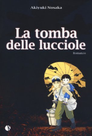 Una tomba per le lucciole Akiyuki Nosaka