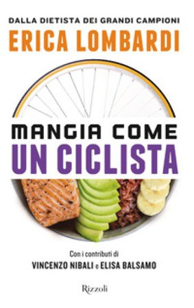 Mangia come un ciclista Erica Lombardi