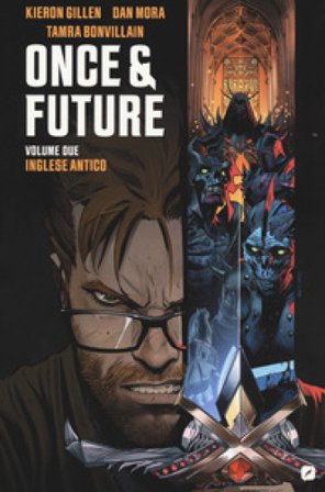 Once & future. Vol. 2: Inglese antico Kieron Gillen