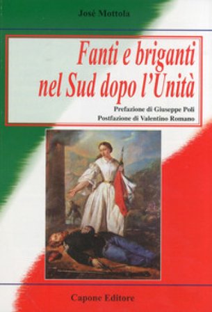 Fanti e briganti nel Sud dopo l'unità José Mottola