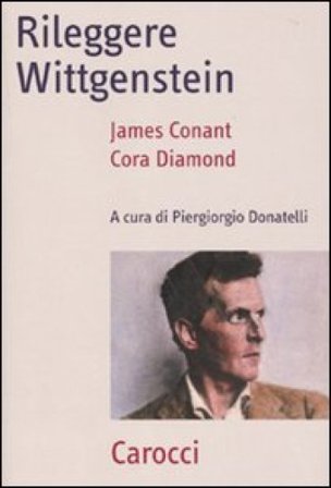 Rileggere Wittgenstein James Conant