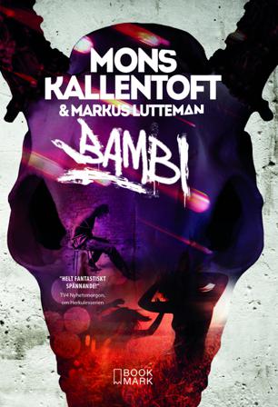 Bambi - Bok av Mons Kallentoft & Markus Lutteman - Pocket