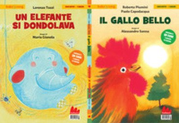 Un elefante si dondolava-Il gallo bello. Ediz. a colori. Con QR code Lorenzo Tozzi