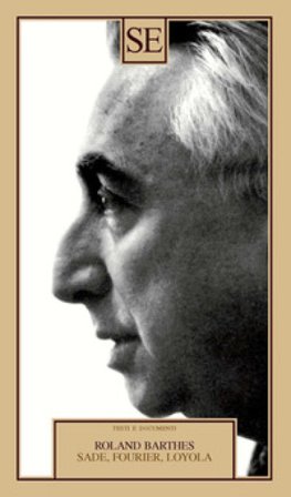 Sade, Fourier, Loyola Roland Barthes