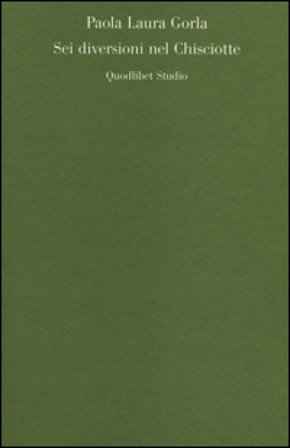 Sei diversioni nel Chisciotte Paola Laura Gorla